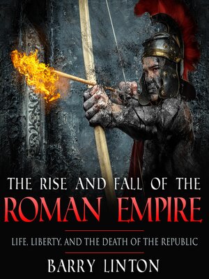 cover image of The Rise and Fall of the Roman Empire